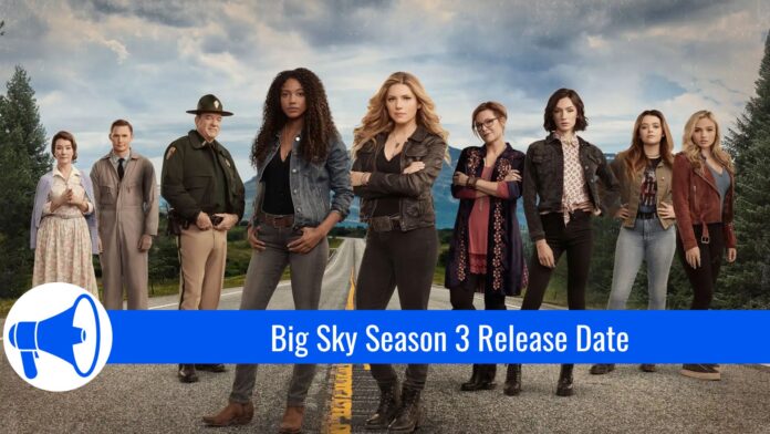 Big Sky Season 3 Release Date