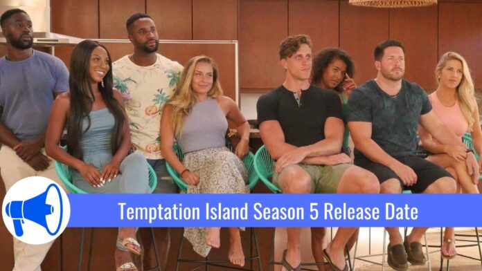 Temptation Island Season 5 Release Date