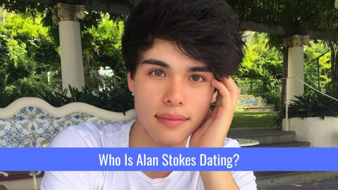 Who Is Alan Stokes Dating?
