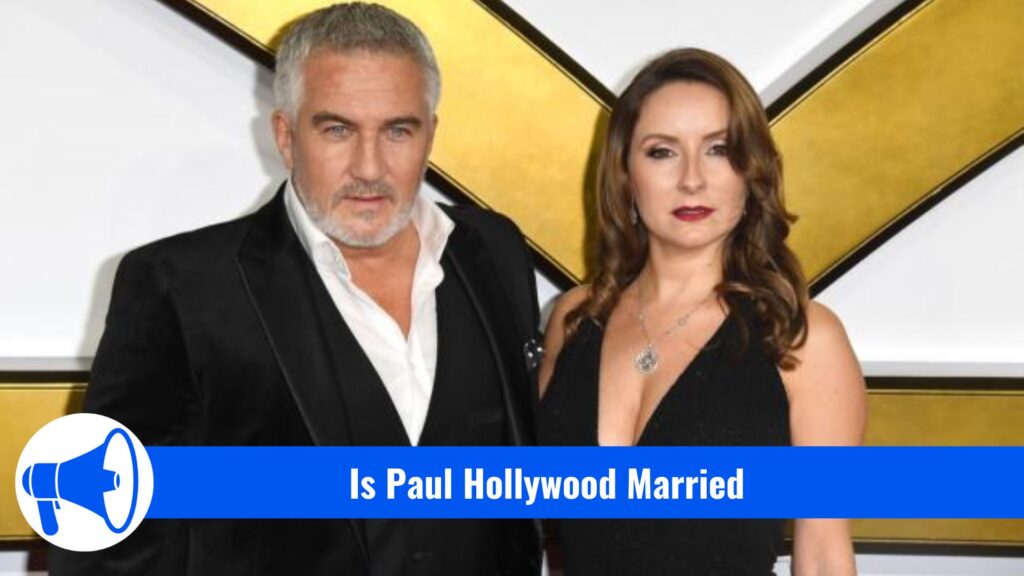 Is Paul Hollywood Married He Has Dated how many women