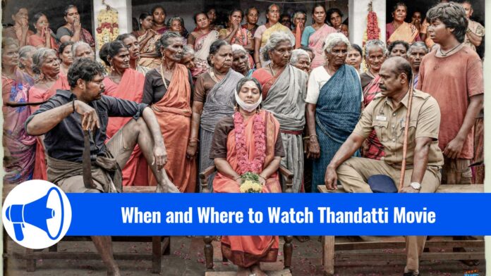 Thandatti OTT release date