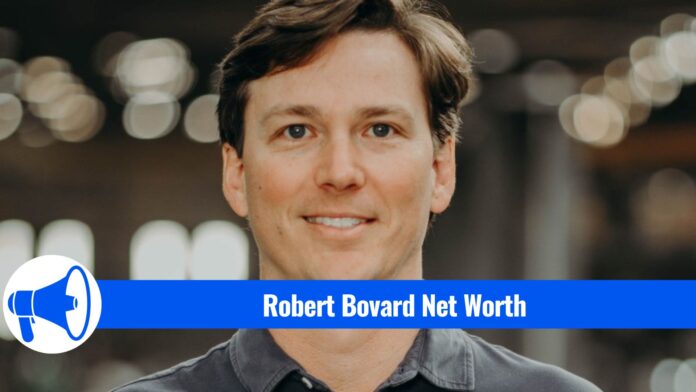 robert-bovard-net-worth